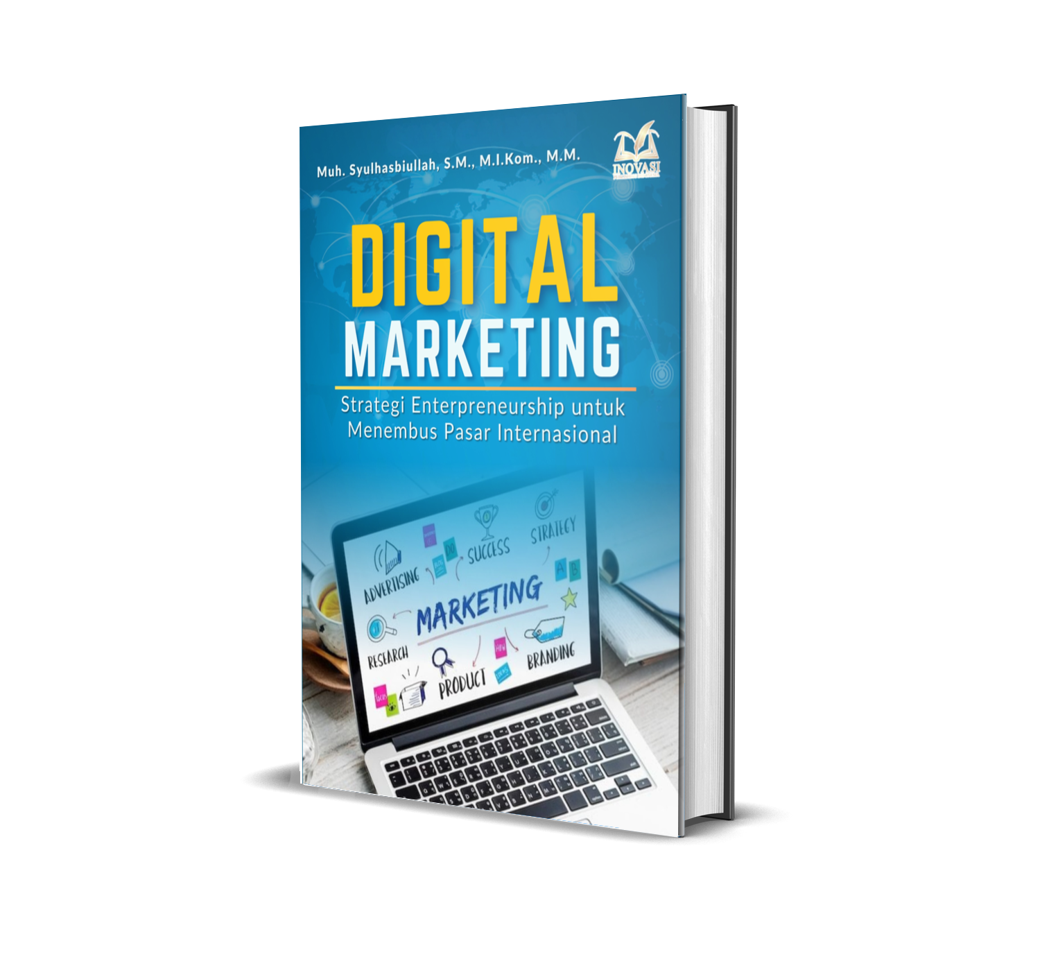 Digital Marketing: Strategi Enterpreneurship untuk Menembus Pasar Internasional