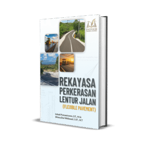Rekayasa Perkerasan Lentur Jalan (Flexible Pavement)
