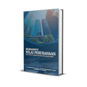 Membangun Nilai Perusahaan (Peran Modal Intelektual dan Tata Kelola yang Amanah)