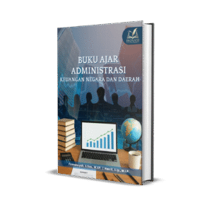 BUKU AJAR ADMINISTRASI KEUANGAN NEGARA DAN DAERAH