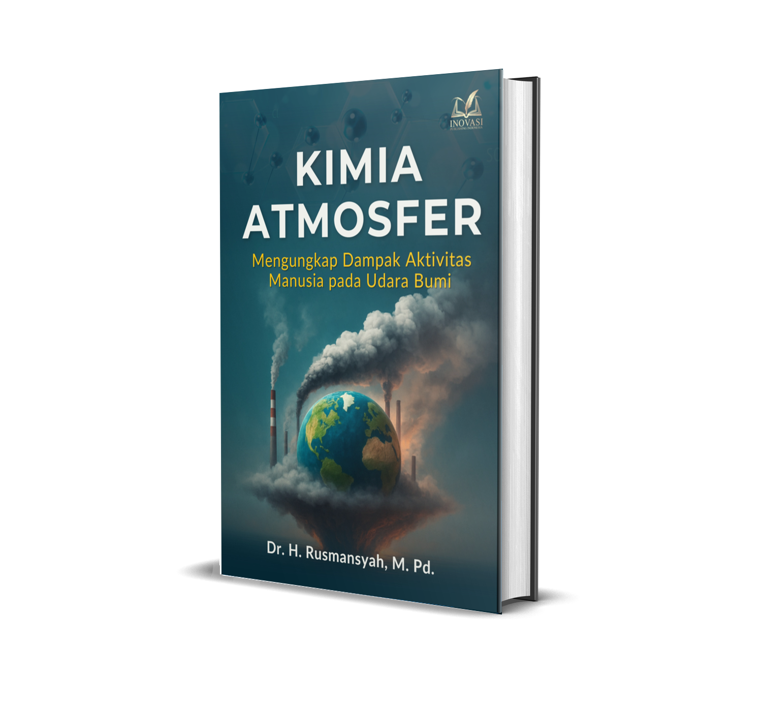 KIMIA ATMOSFER (Mengungkap Dampak Aktivitas Manusia pada Udara Bumi)