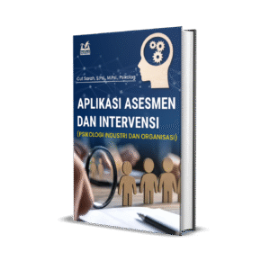 APLIKASI ASESMEN DAN INTERVENSI (PSIKOLOGI INDUSTRI DAN ORGANISASI)