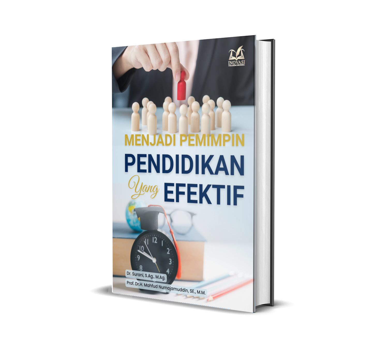 MENJADI PEMIMPIN PENDIDIKAN YANG EFEKTIF