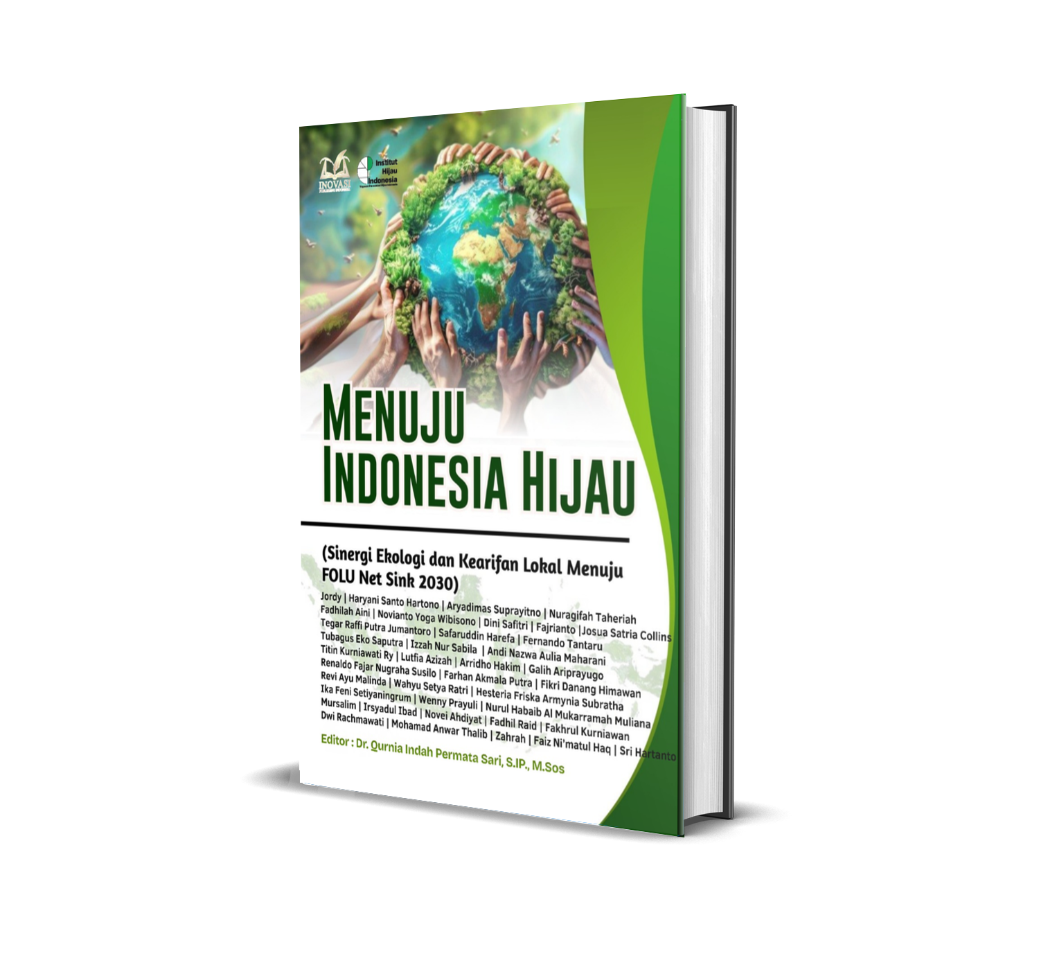 MENUJU INDONESIA HIJAU (Sinergi Ekologi dan Kearifan Lokal Menuju FOLU Net Sink 2030)