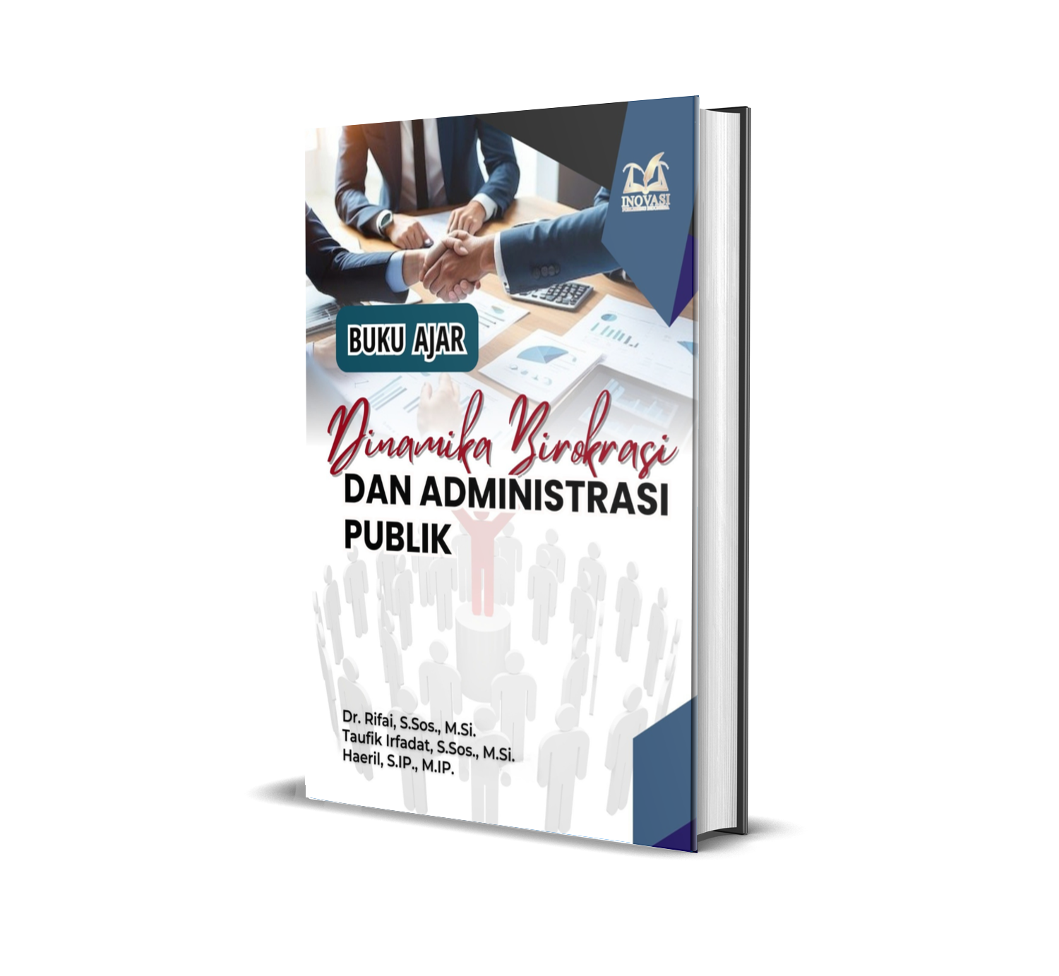 BUKU AJAR DINAMIKA BIROKRASI DAN ADMINISTRASI PUBLIK