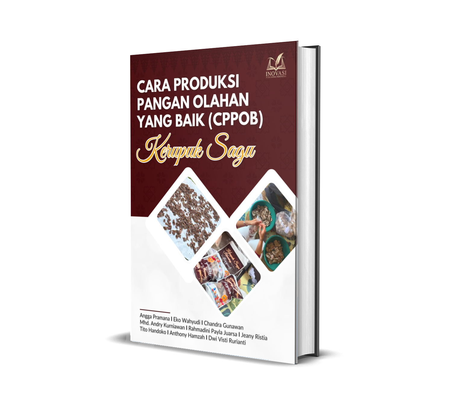 CARA PRODUKSI PANGAN OLAHAN YANG BAIK (CPPOB) KERUPUK SAGU
