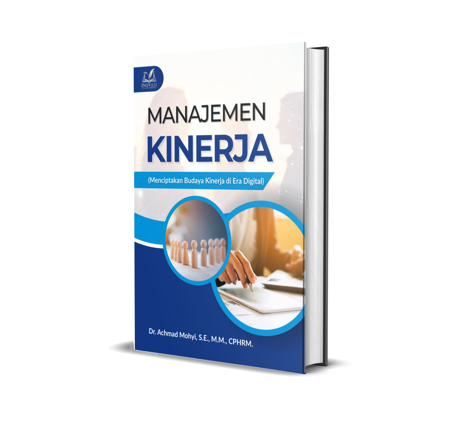 Manajemen Kinerja (Menciptakan Budaya Kinerja di Era Digital)