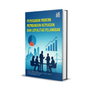 PEMASARAN MODERN MEMBANGUN KEPUASAN DAN LOYALITAS PELANGGAN