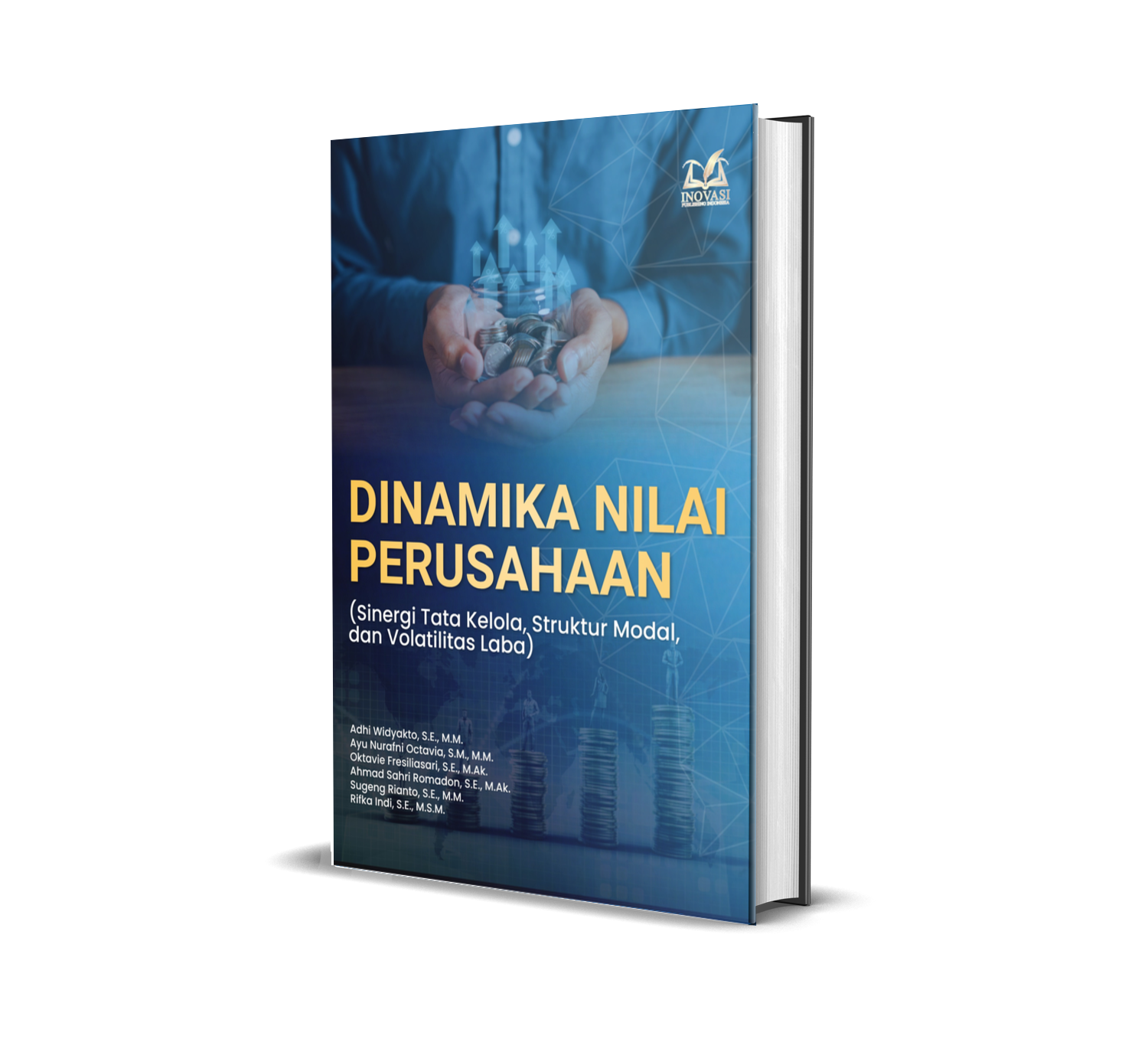 Dinamika Nilai Perusahaan (Sinergi Tata Kelola, Struktur Modal, dan Volatilitas Laba)
