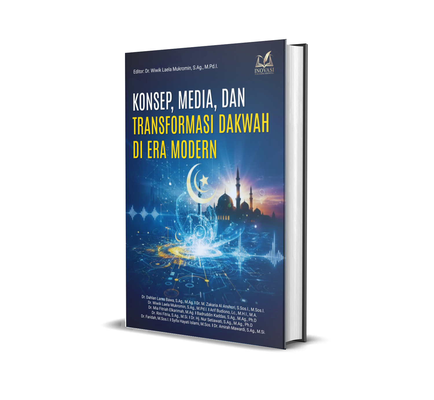 KONSEP, MEDIA, DAN TRANSFORMASI DAKWAH DI ERA MODERN