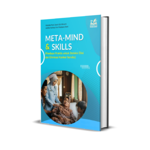 META-MIND & SKILLS PROGRAM (Panduan Praktis untuk Deteksi Dini dan Eliminasi Kanker Serviks)