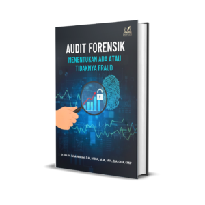 Audit Forensik: Menentukan Ada atau Tidaknya Fraud