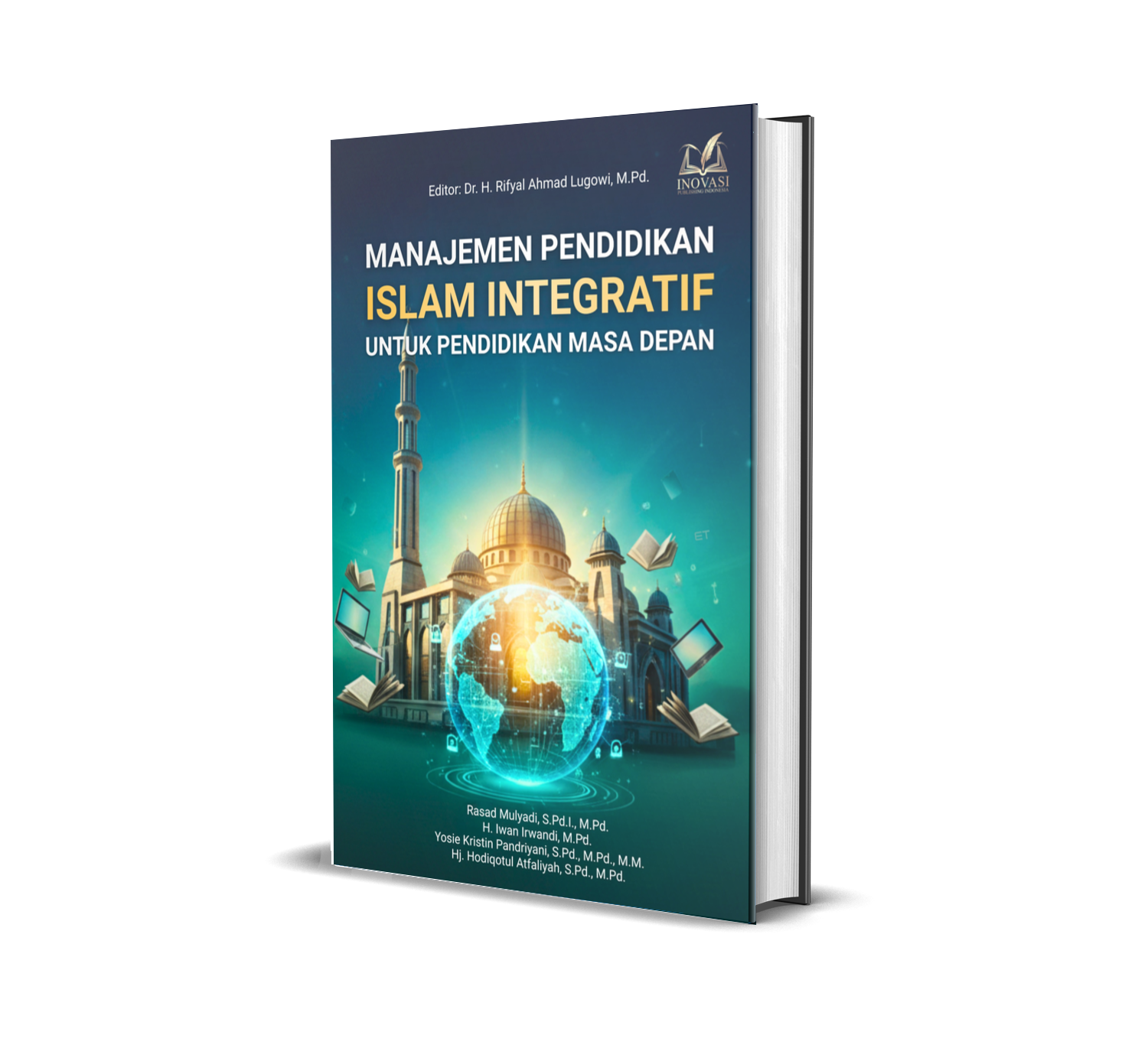 Manajemen Pendidikan Islam Integratif untuk Pendidikan Masa Depan