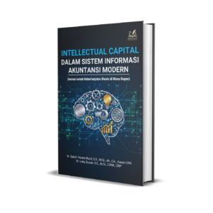 Intellectual Capital dalam Sistem Informasi Akuntansi Modern (Inovasi untuk Keberlanjutan Bisnis di Masa Depan)