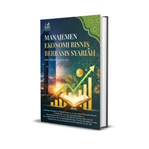 MANAJEMEN EKONOMI BISNIS BERBASIS SYARIAH