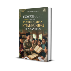 Inovasi Guru dalam Pembelajaran Kitab Kuning di Pesantren