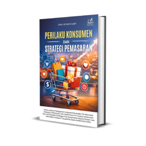 Perilaku Konsumen dan Strategi Pemasaran