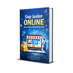 SIAP JUALAN ONLINE “Kunci Sukses Memulai Dari Nol”