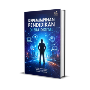 KEPEMIMPINAN PENDIDIKAN DI ERA DIGITAL