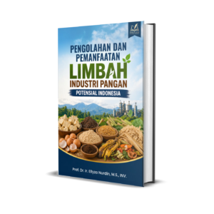 Pengolahan dan Pemanfaatan Limbah Industri Pangan Potensial Indonesia
