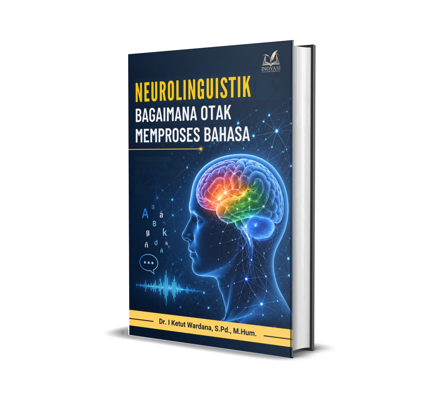Neurolinguistik: Bagaimana Otak Memproses Bahasa
