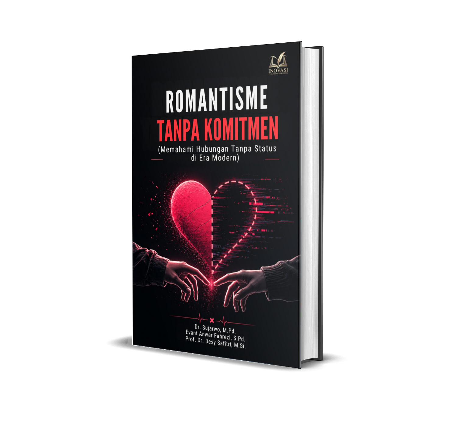 Romantisme Tanpa Komitmen (Memahami Hubungan Tanpa Status di Era Modern)