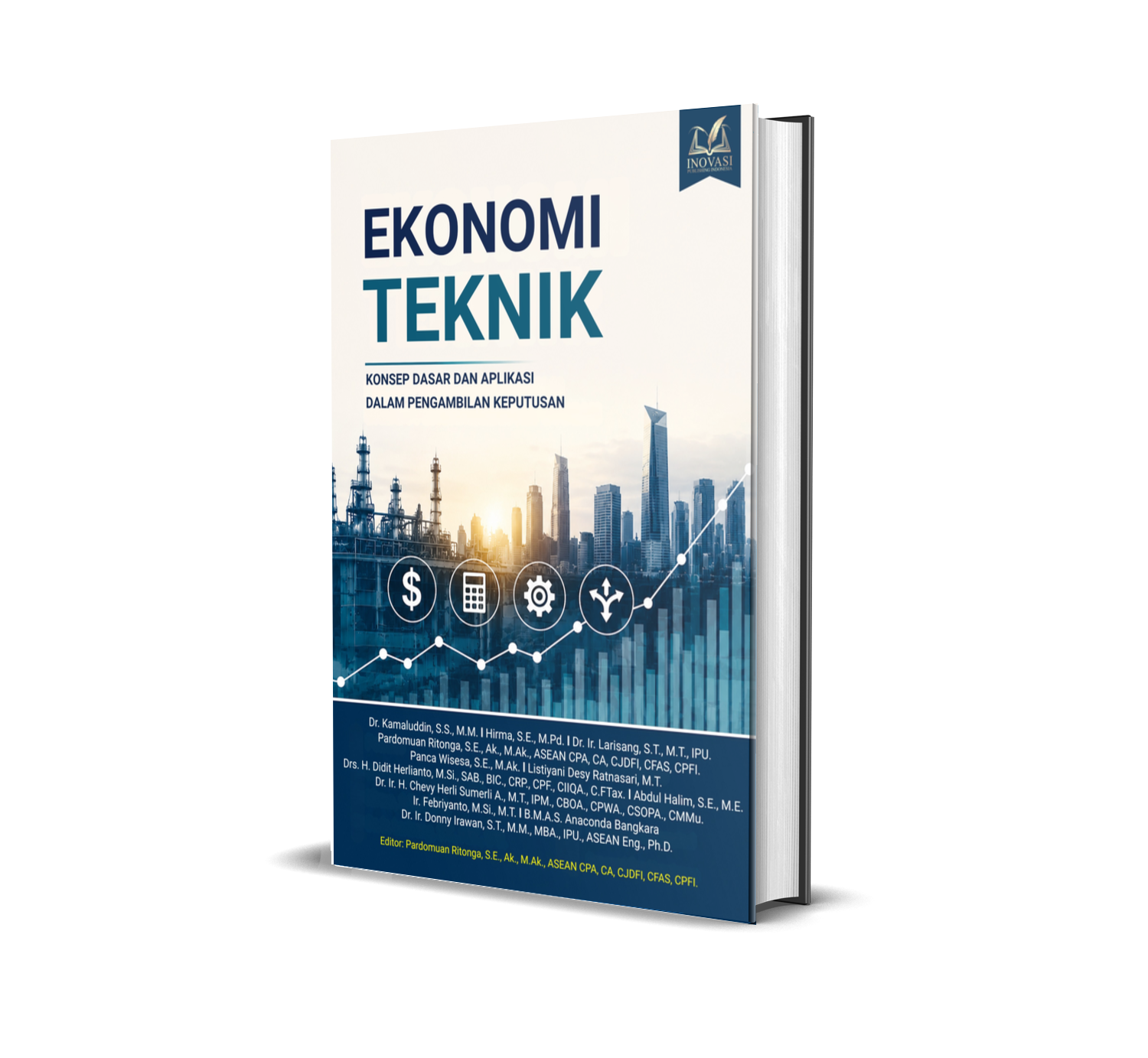 EKONOMI TEKNIK: KONSEP DASAR DAN APLIKASI DALAM PENGAMBILAN KEPUTUSAN