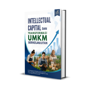 Intellectual Capital dan Transformasi UMKM Berkelanjutan