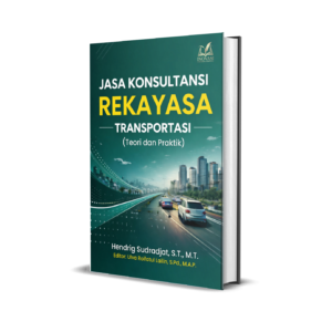 Jasa Konsultansi Rekayasa Transportasi (Teori dan Praktik)