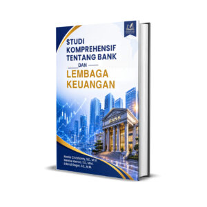 STUDI KOMPREHENSIF TENTANG BANK DAN LEMBAGA KEUANGAN