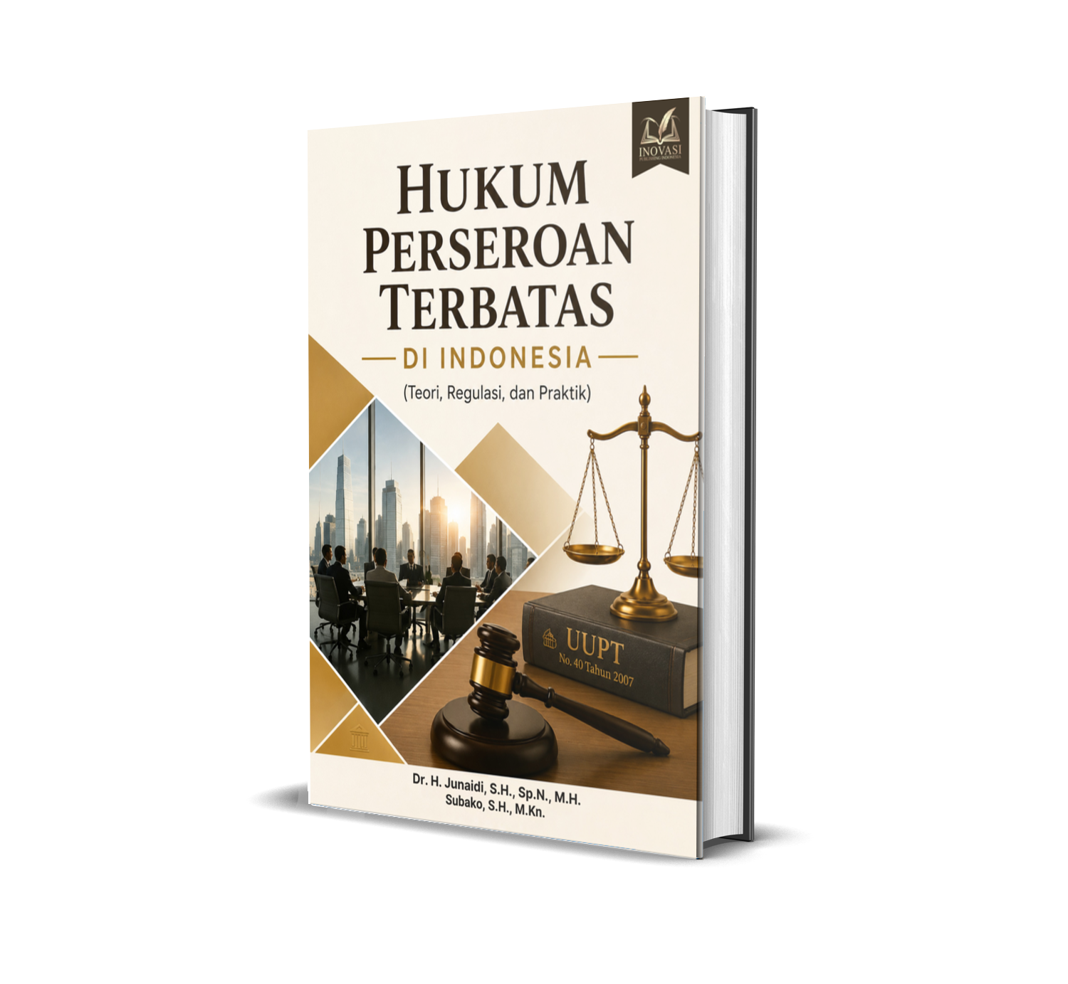 Hukum Perseroan Terbatas di Indonesia (Teori, Regulasi, dan Praktik)