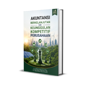 Akuntansi Berkelanjutan dan Keunggulan Kompetitif Perusahaan