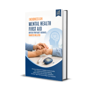 Indonesian Mental Health First Aid untuk Penyakit Kronis: Diabetes Mellitus