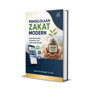 PENGELOLAAN ZAKAT MODERN: PERAN MEDIA SOSIAL, TRANSPARANSI, DAN KEPERCAYAAN MUZAKKI