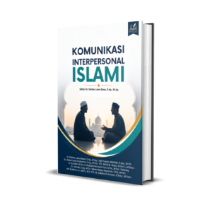 KOMUNIKASI INTERPERSONAL ISLAMI