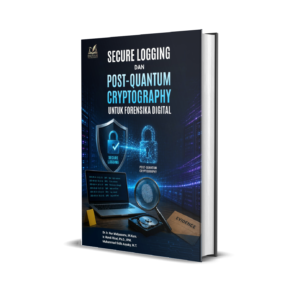 Secure logging dan Post-Quantum Cryptography untuk Forensika Digital