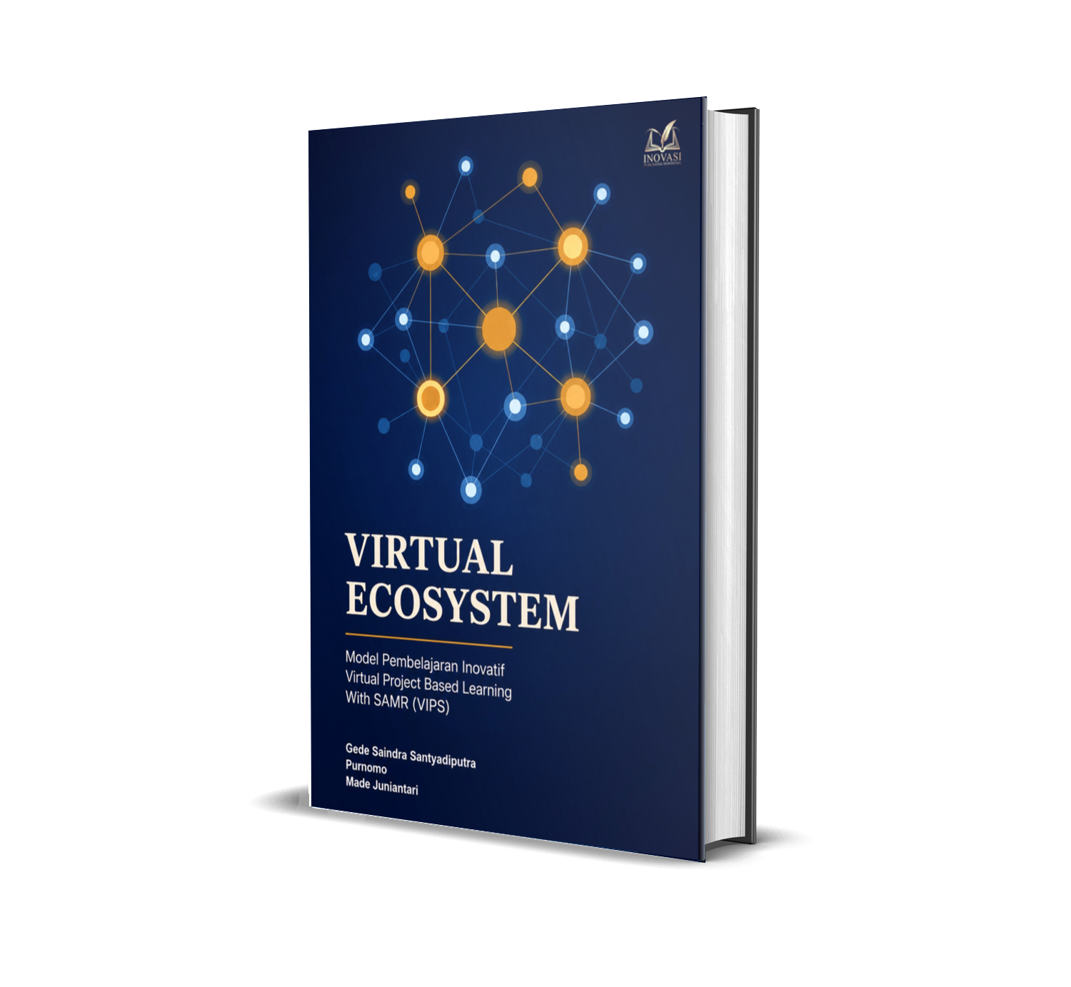 Virtual Ecosystem: Model Pembelajaran Inovatif Virtual Project Based Learning with SAMR (VIPS)