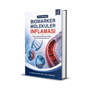 Buku Monograf: Biomarker Molekuler Inflamasi (Peran dalam Disfungsi Endotel dan Remodeling Vaskular)