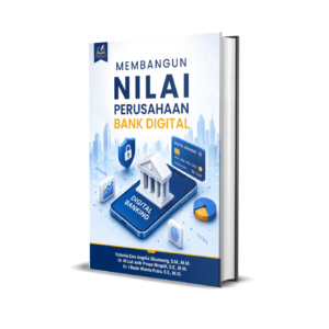MEMBANGUN NILAI PERUSAHAAN BANK DIGITAL
