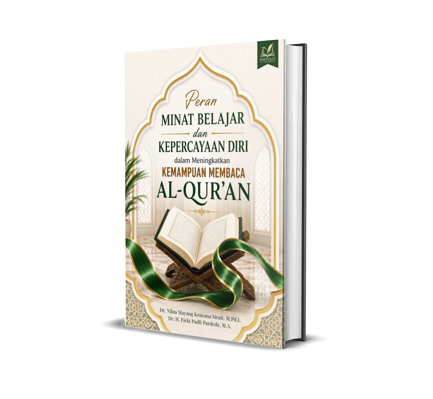 Peran Minat Belajar dan Kepercayaan Diri dalam Meningkatkan Kemampuan Membaca Al-Qur'an