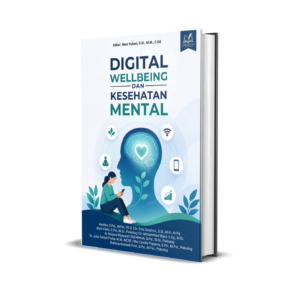 Digital Wellbeing dan Kesehatan Mental