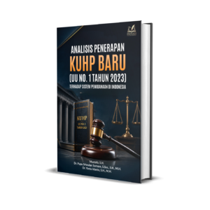 Analisis Penerapan KUHP Baru (UU No. 1 Tahun 2023) Terhadap Sistem Pemidanaan di Indonesia
