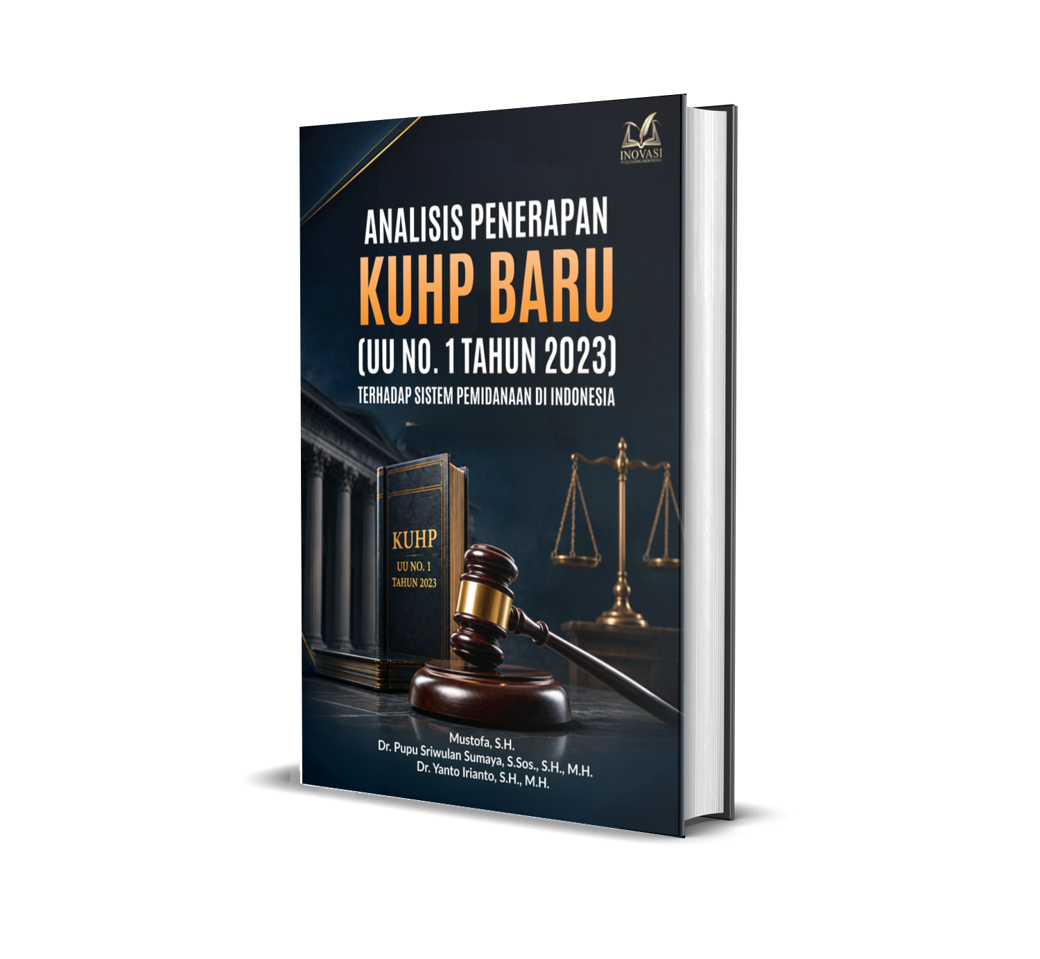Analisis Penerapan KUHP Baru (UU No. 1 Tahun 2023) Terhadap Sistem Pemidanaan di Indonesia