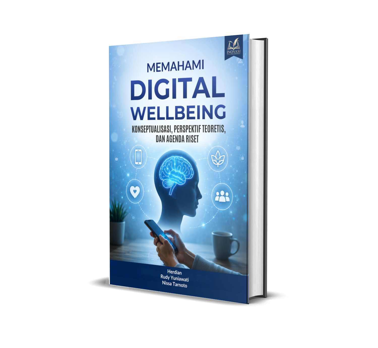 Memahami Digital Wellbeing: Konseptualisasi, Perspektif Teoretis, dan Agenda Riset