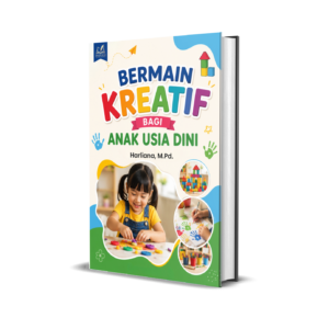 BERMAIN KREATIF BAGI ANAK USIA DINI