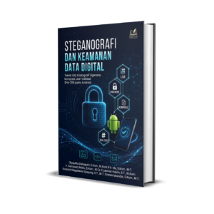 STEGANOGRAFI DAN KEAMANAN DATA DIGITAL: Teknik LSB, Kriptografi Vigenere, Kompresi, dan Validasi SHA-256 pada Android