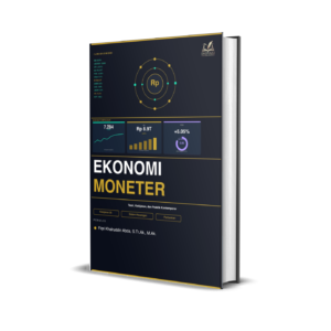 Ekonomi Moneter: Teori, Kebijakan, dan Praktik Kontemporer