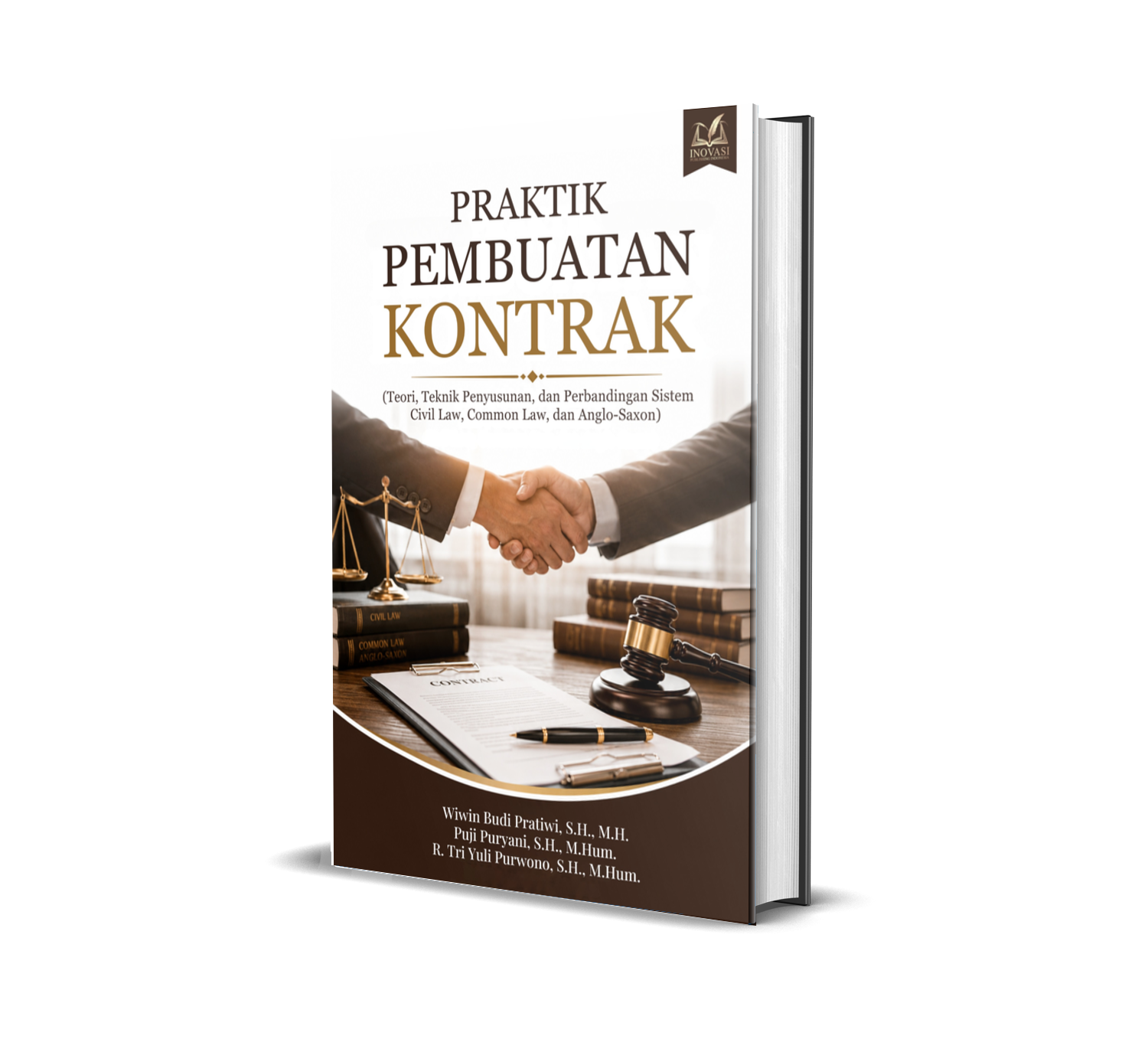 Praktik Pembuatan Kontrak (Teori, Teknik Penyusunan, dan Perbandingan Sistem Civil Law, Common Law, dan Anglo-Saxon)