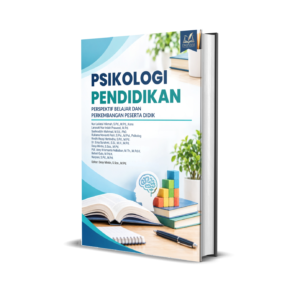 Psikologi Pendidikan: Perspektif Belajar dan Perkembangan Peserta Didik