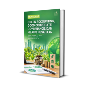 MONOGRAF GREEN ACCOUNTING, GOOD CORPORATE GOVERNANCE, DAN NILAI PERUSAHAAN